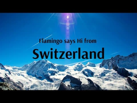 All about Switzerland with Flamingo Transworld