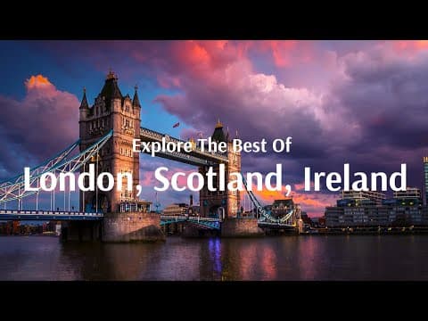 Explore the best of London, Scotland and Ireland - Flamingo Travels