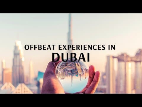 Offbeat Experiences in Dubai