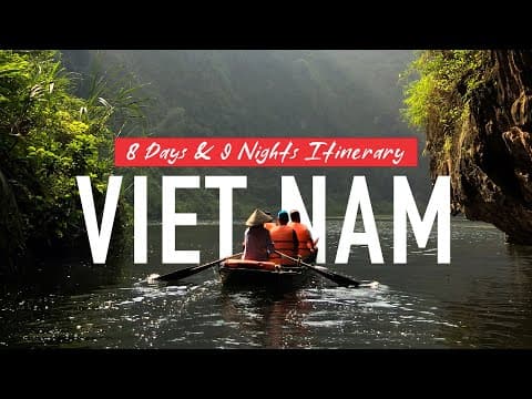 Vietnam 8 Days & 9 Nights Itinerary