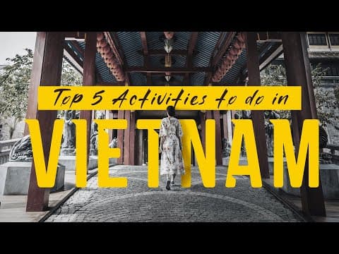 Top 5 Activities in Vietnam