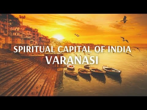 Spiritual Capital Of India - Varanasi