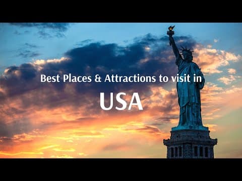 Best Places & Attractions to visit in USA