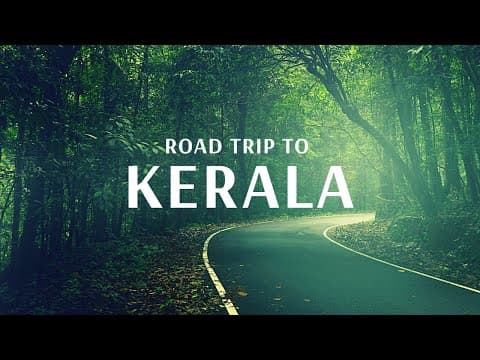 Road Trip to Kerala