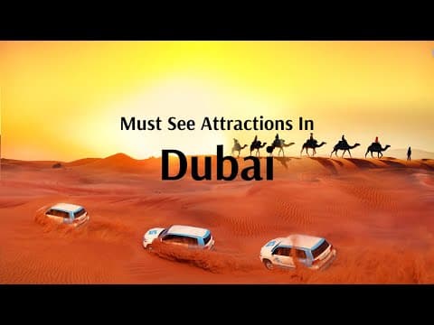 Must See Attractions in Dubai !! - Flamingo Travels