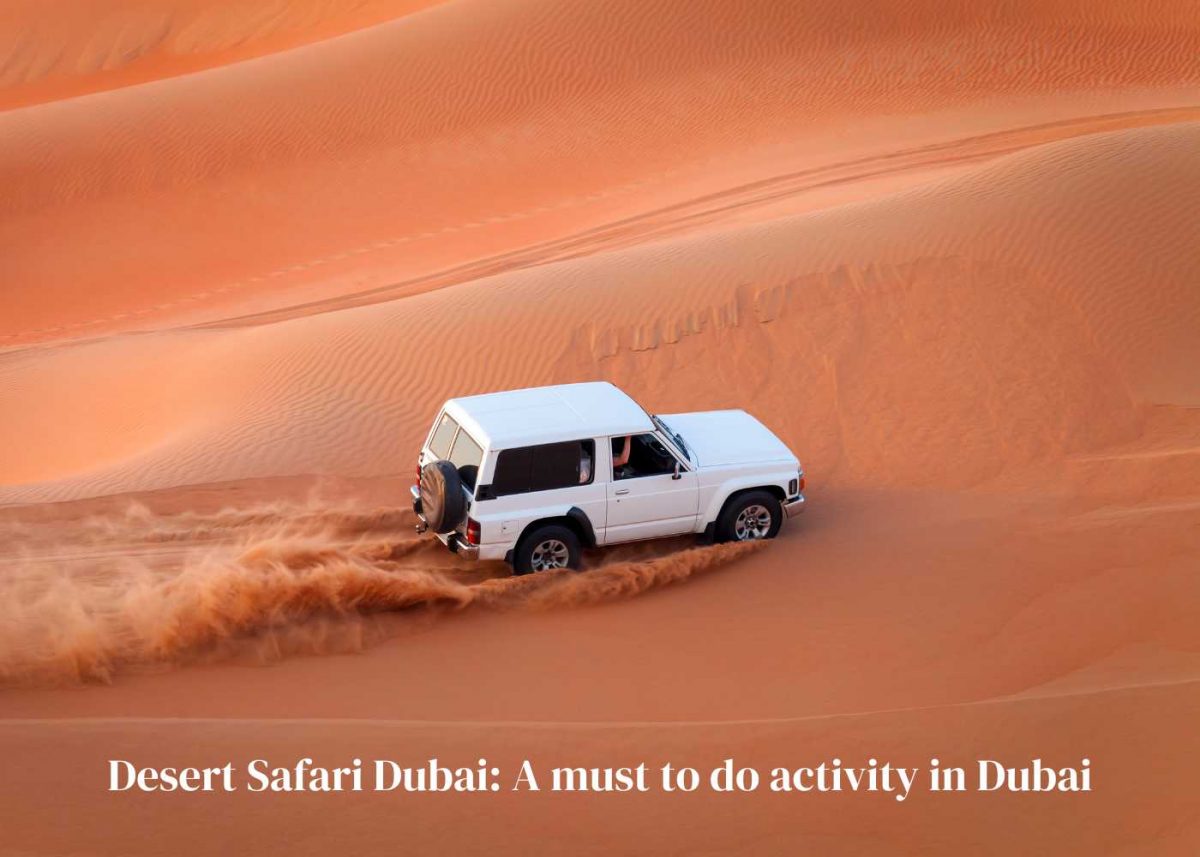 Desert Safari Dubai in 2026: A Must To Do Activity In Dubai For Travellers!